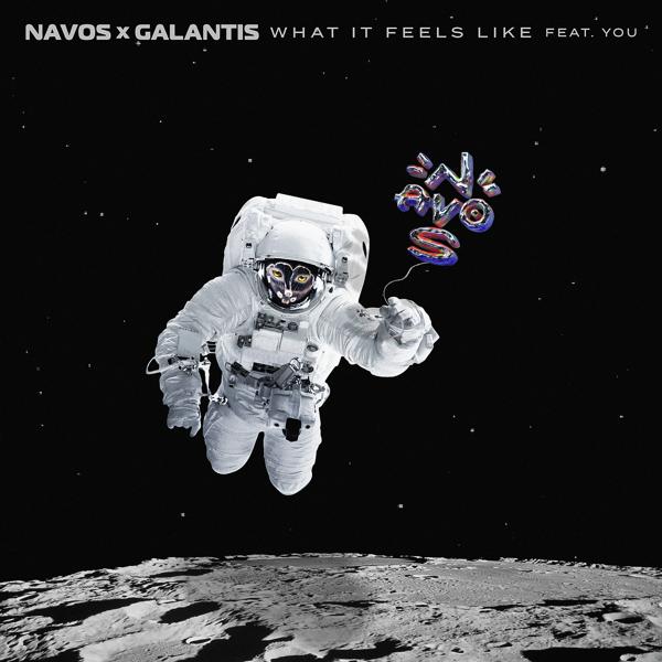 Обложка песни Navos, Galantis, You - What It Feels Like