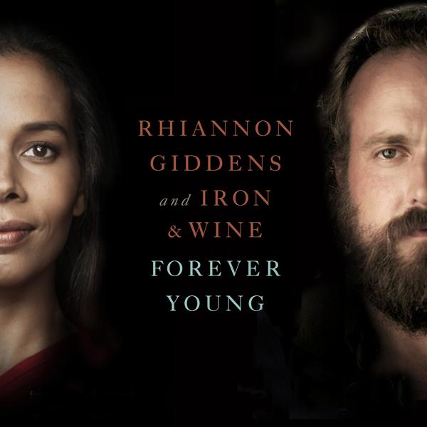 Обложка песни Rhiannon Giddens, Iron & Wine - Forever Young (From NBC's Parenthood)