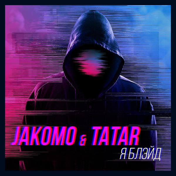 Обложка песни Jakomo, Tatar - Я Блэйд