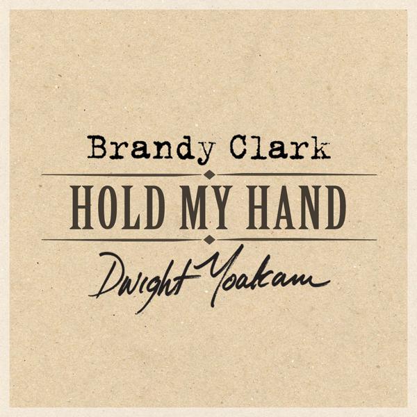 Обложка песни Brandy Clark, Dwight Yoakam - Hold My Hand