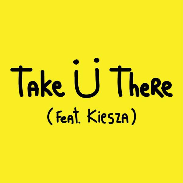 Обложка песни Jack Ü, Skrillex, Diplo, Kiesza - Take Ü There (feat. Kiesza)