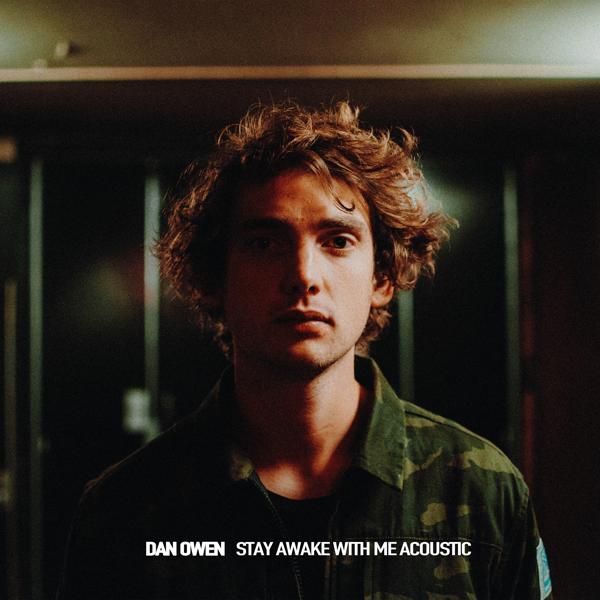 Обложка песни Dan Owen - Stay Awake with Me - Acoustic