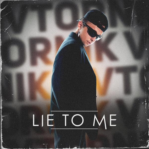 Обложка песни Vtornik - Lie to Me