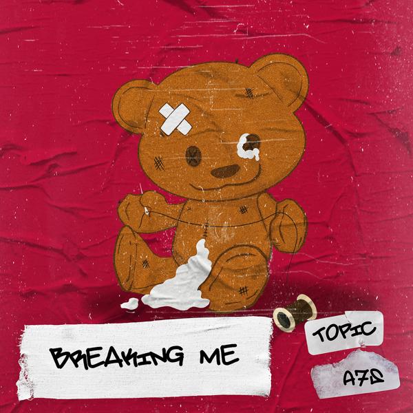 Обложка песни Topic, A7S - Breaking Me