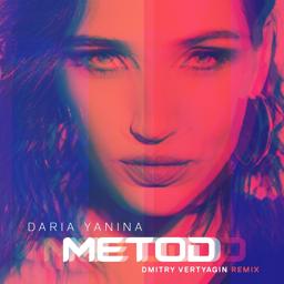 Обложка песни Daria Yanina - Метод (Dmitry Vertyagin Remix)