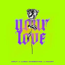 Обложка песни Arut, Люся Чеботина, Haart - Your Love