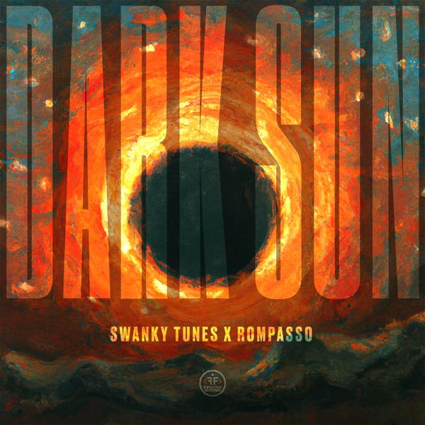Обложка песни Swanky Tunes, Rompasso - Dark Sun