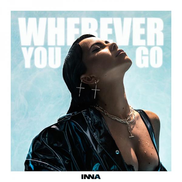 Обложка песни Inna - Wherever You Go