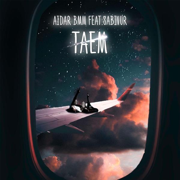 Обложка песни Aidar BMM, Sabinur - Таем
