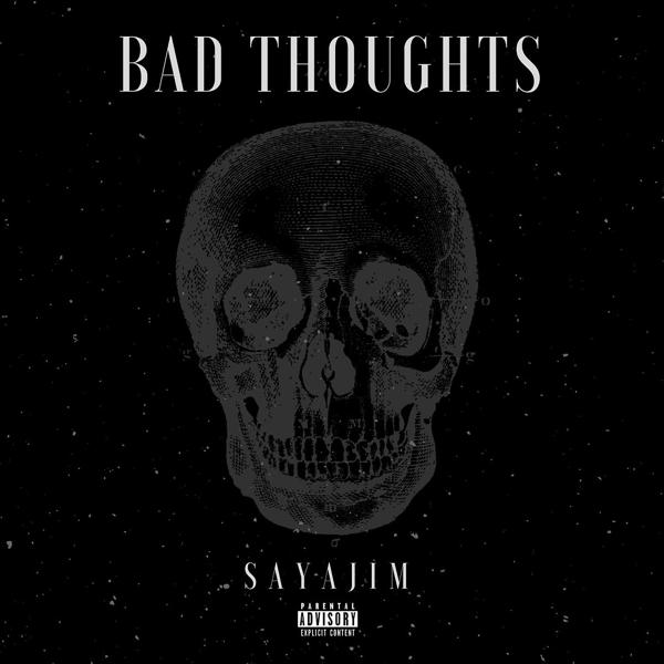 Обложка песни Sayajim - Bad Thoughts