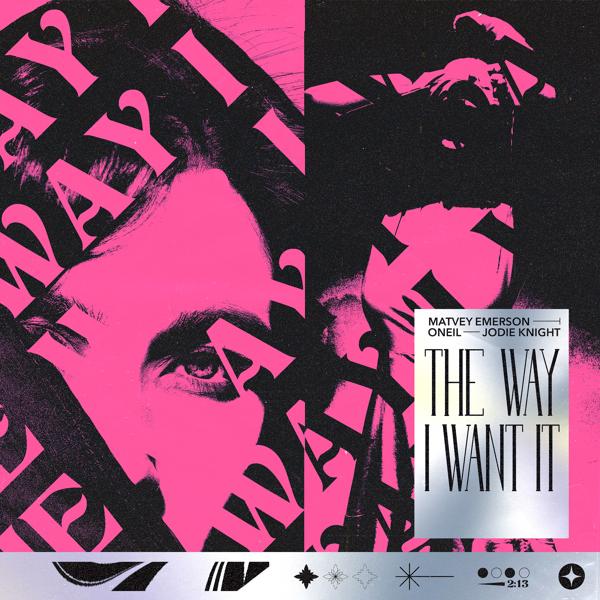 Обложка песни Matvey Emerson, ONEIL, Jodie Knight - The Way I Want It