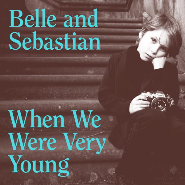 Обложка песни Belle and Sebastian - When We Were Very Young (Edit)