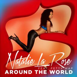 Обложка песни Natalie La Rose, Fetty Wap - Around The World