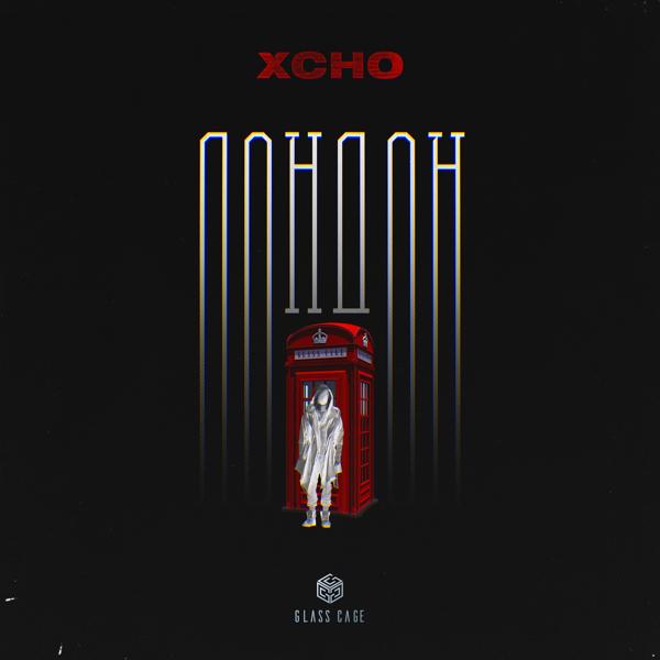 Обложка песни Xcho - Лондон