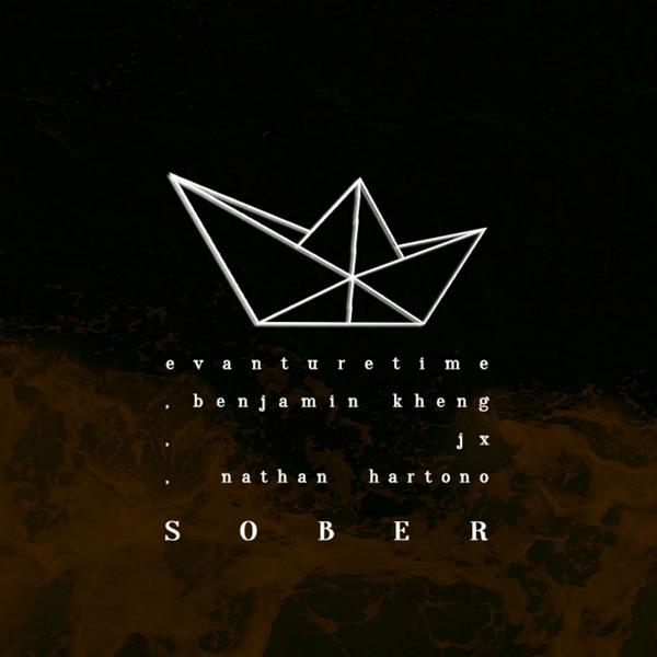 Обложка песни Evanturetime, Benjamin Kheng, JX, Nathan Hartono - Sober