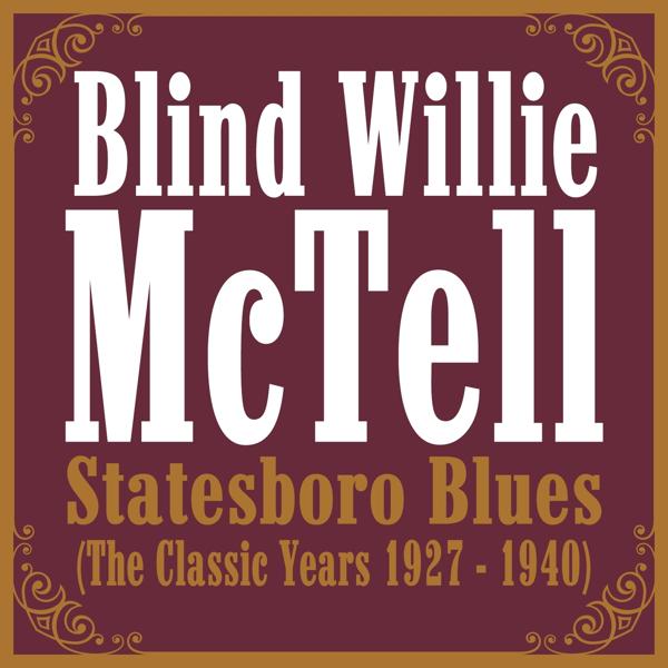 Обложка песни Blind Willie McTell - Statesboro' Blues
