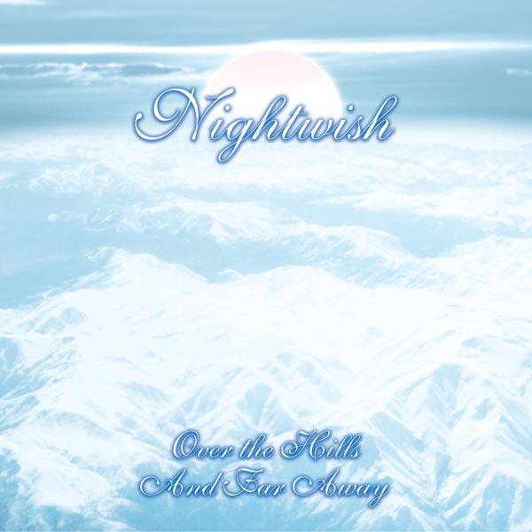 Обложка песни Nightwish - Over The Hills And Far Away (Album Version)