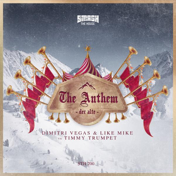Обложка песни Dimitri Vegas and Like Mike, Timmy Trumpet - The Anthem (Der Alte)