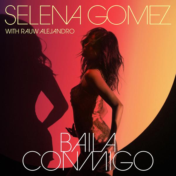 Обложка песни Selena Gomez, Rauw Alejandro - Baila Conmigo