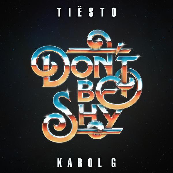 Обложка песни Tiësto, Karol G - Don't Be Shy