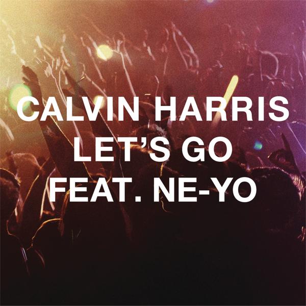 Обложка песни Calvin Harris, Ne-Yo - Let's Go (Radio Edit)