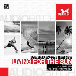 Обложка песни Ears & Venczel, KRP, Jack Derek - Living for the Sun (Jack Derek Remix)