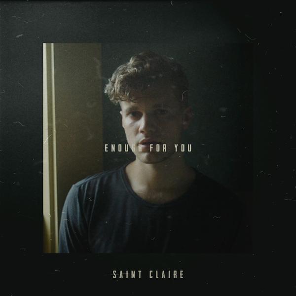 Обложка песни Saint Claire - Enough for You