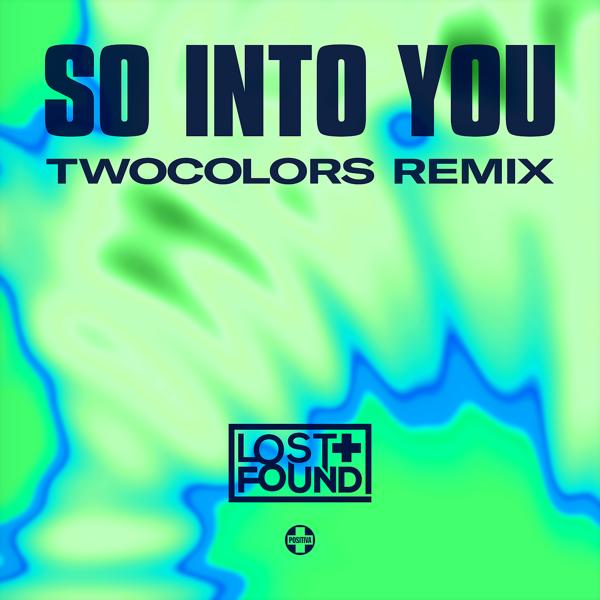 Обложка песни Lost + Found - So Into You (twocolors Remix)