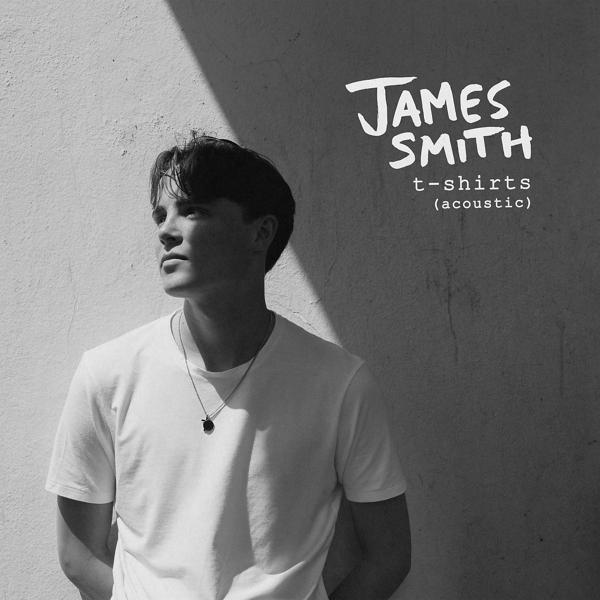 Обложка песни James Smith - T-Shirts (Acoustic)