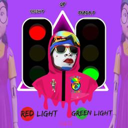 Обложка песни FRESH P, Q P, PRADA P - Red Light Green Light