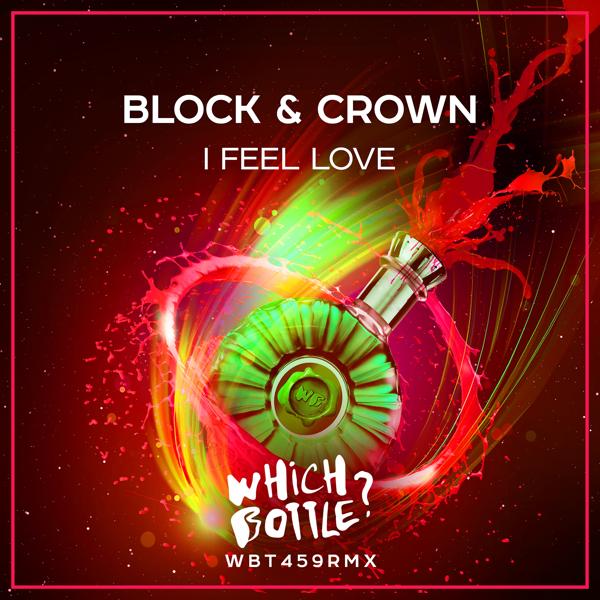 Обложка песни Block & The Crown - I Feel Love (Radio Edit)