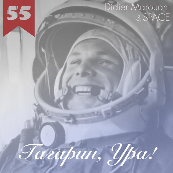 Обложка песни Didier Marouani, SPACE - Гагарин, Ура!