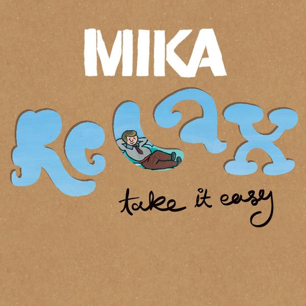 Обложка песни MIKA - Relax, Take It Easy