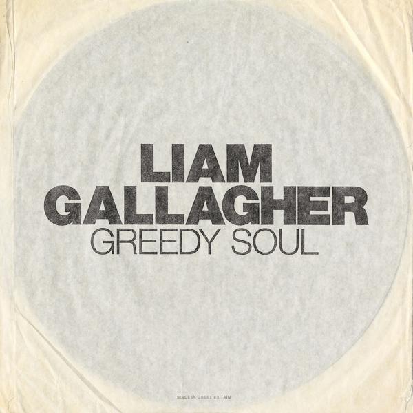 Обложка песни Liam Gallagher - Greedy Soul