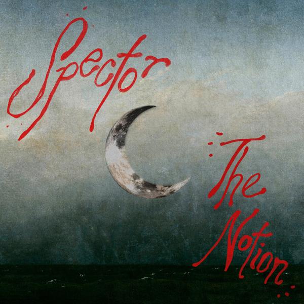 Обложка песни Spector - The Notion
