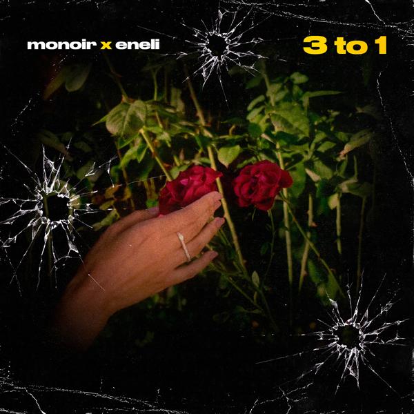 Обложка песни Monoir, Eneli - 3 to 1