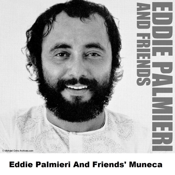 Обложка песни Eddie Palmieri and Friends - La Malanga - Original
