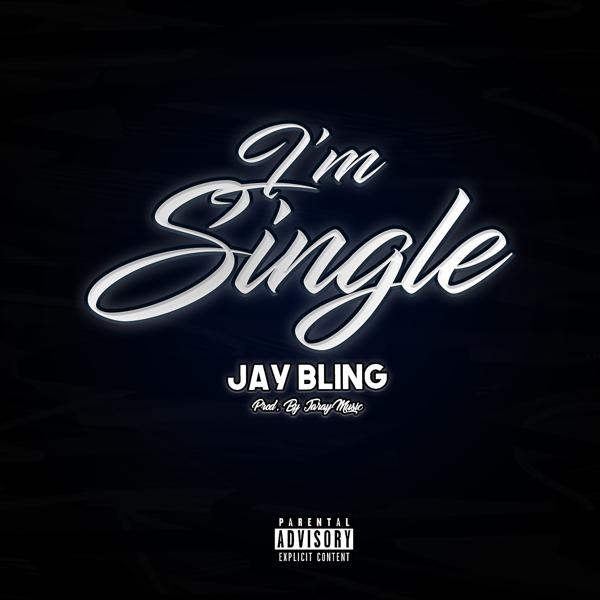 Обложка песни Jay Bling - I'm Single
