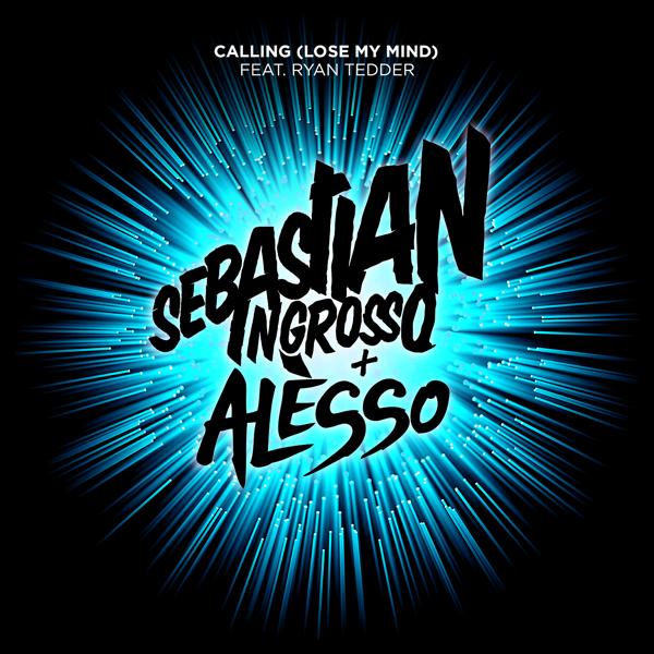 Обложка песни Sebastian Ingrosso, Alesso, Ryan Tedder - Calling (Lose My Mind) (Radio Edit)