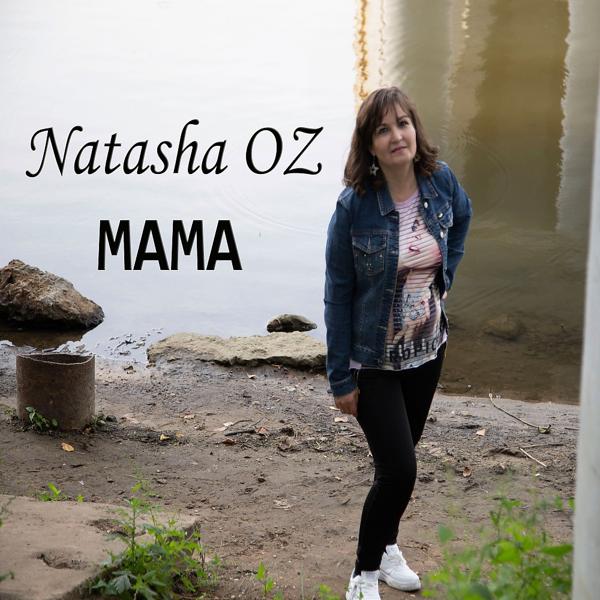 Обложка песни NATASHA OZ, Ляля Размахова - Мама (Natasha-Oz)