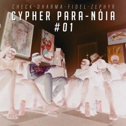 Обложка песни Dharma, Fidel, Zephyr, Check - Cypher Para-Nóia #01