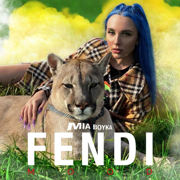 Обложка песни Mia Boyka - Fendi Mood