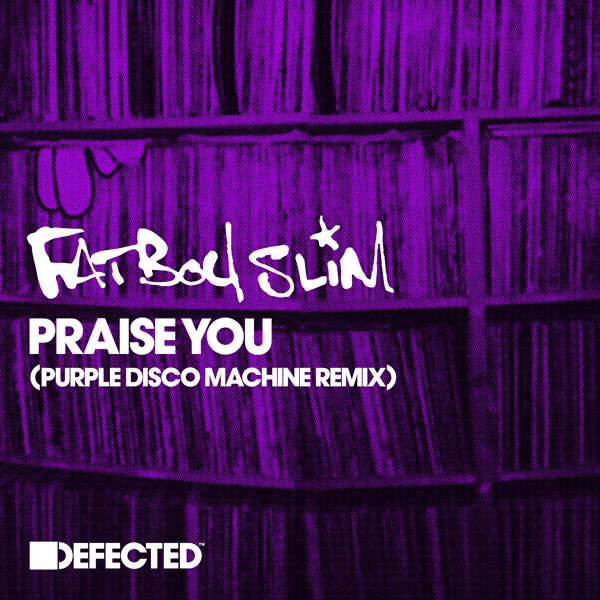 Обложка песни Fatboy Slim - Praise You (Purple Disco Machine Remix) [Radio Edit]