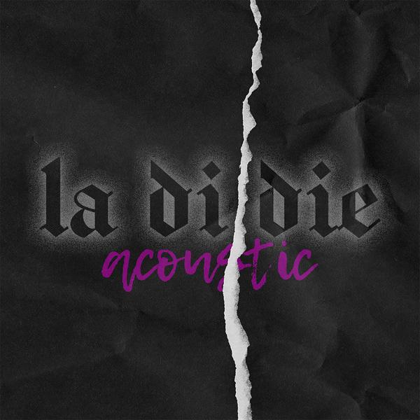 la di die (feat. jxdn) [Acoustic]