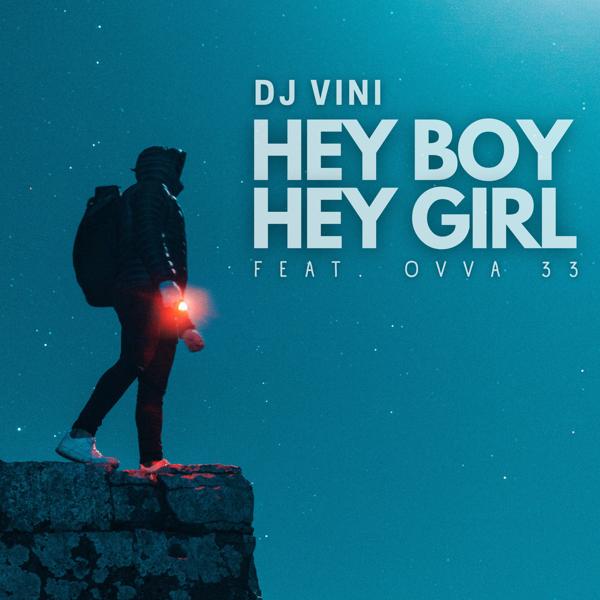 Обложка песни DJ Vini, OVVA 33 - Hey Boy Hey Girl