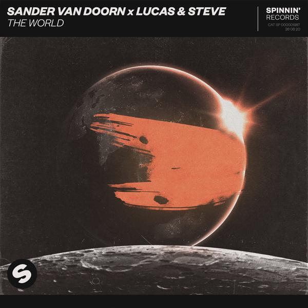 Обложка песни Sander Van Doorn, Lucas & Steve - The World