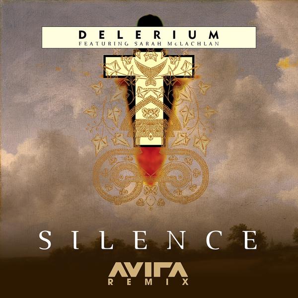 Обложка песни Delerium, Sarah Mclachlan - Silence (AVIRA Remix)