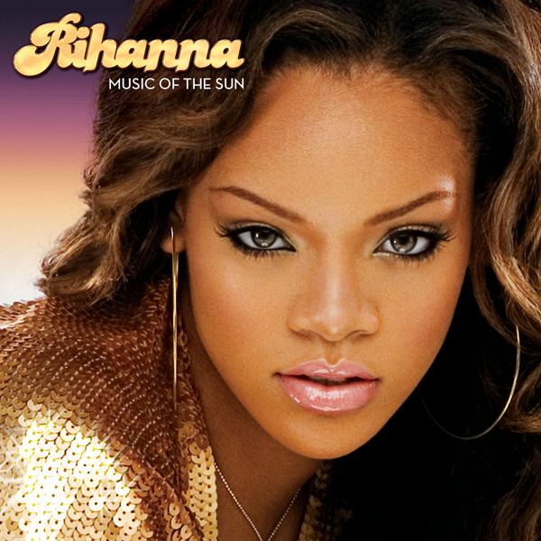 Обложка песни Rihanna - Music Of The Sun (Album Version)