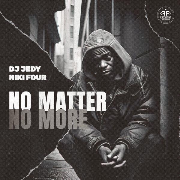 Обложка песни DJ JEDY, Niki Four - No Matter No More