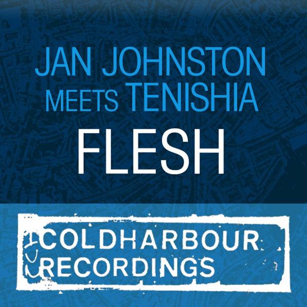 Обложка песни Jan Johnston meets Tenishia - Flesh (Glenn Morrison Remix)